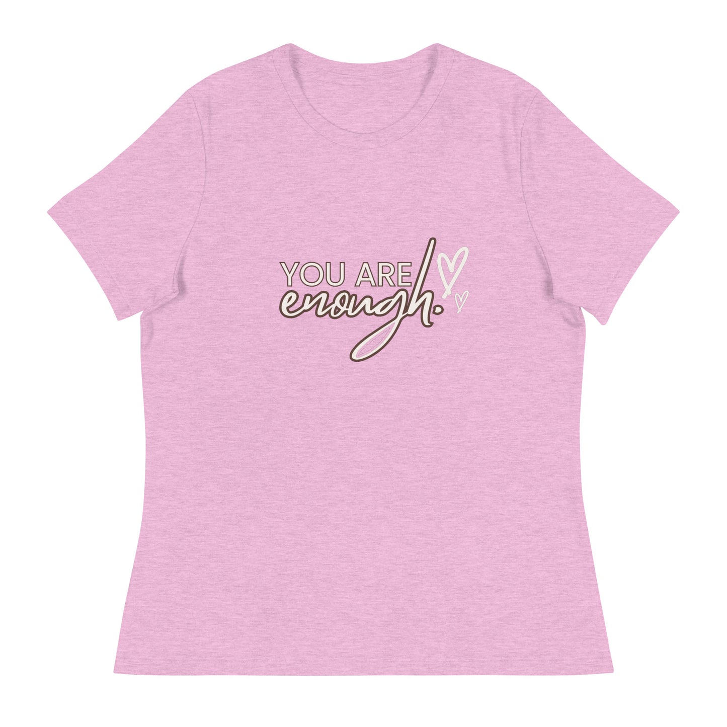 You Are Enough Women's Relaxed T-Shirt