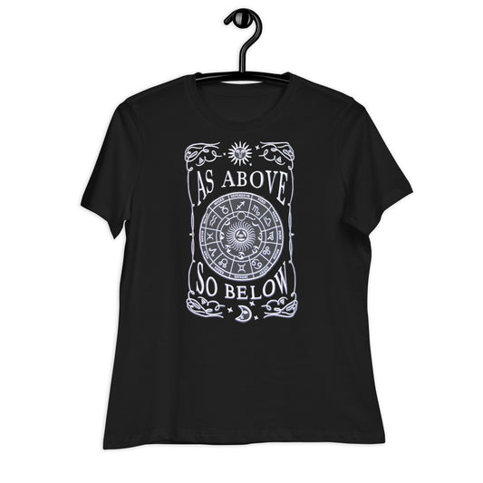 As Above So Below Women's Relaxed T-Shirt