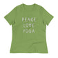 Peace Love Yoga Women's T-Shirt