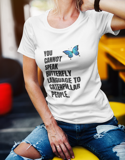 Butterfly Language Unisex T-Shirt - SoulShyne Products