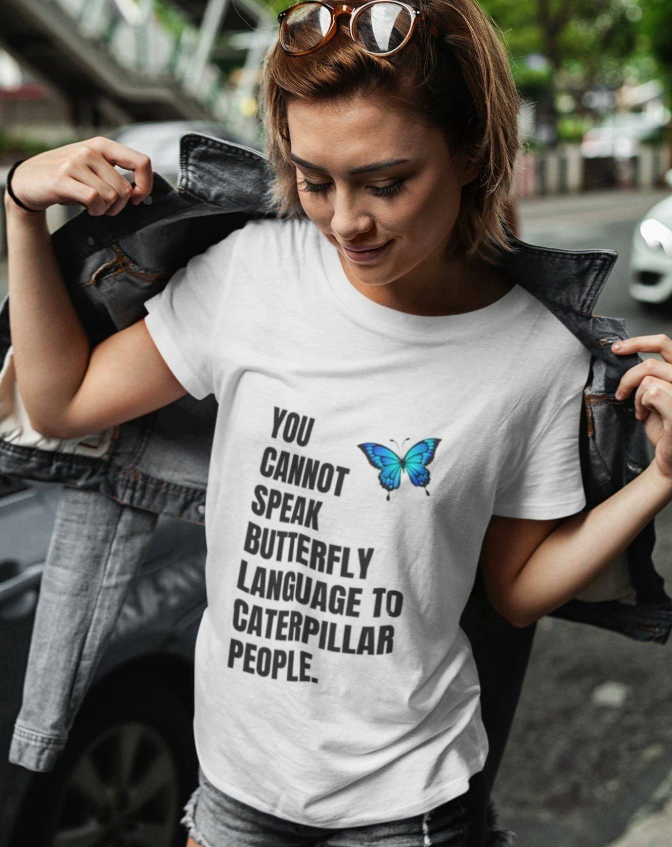 Butterfly Language T-Shirt